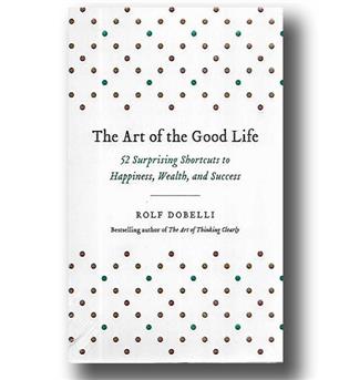 کتاب the art of the good life