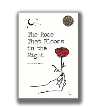 کتاب گل سرخی که در شب شکوفا میشود-the rose that blooms in the night