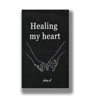 کتاب زبان اصلی healing my heart heartتسلی دلم